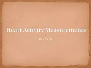 Heart Activity Measurements