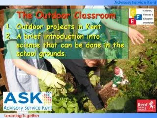 The Aims for the Kent Projects