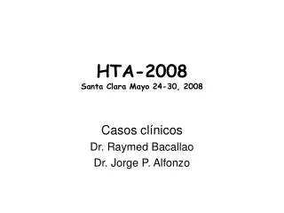 HTA-2008 Santa Clara Mayo 24-30, 2008