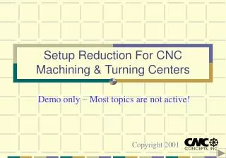 Setup Reduction For CNC Machining &amp; Turning Centers