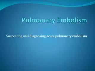 Pulmonary Embolism