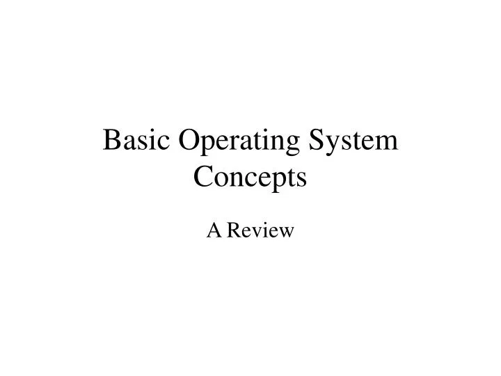 basic operating system concepts