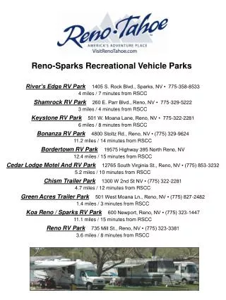 Reno-Sparks Recreational Vehicle Parks  River’s Edge RV Park 1405 S. Rock Blvd., Sparks, NV • 775-358-8533 4 miles / 7