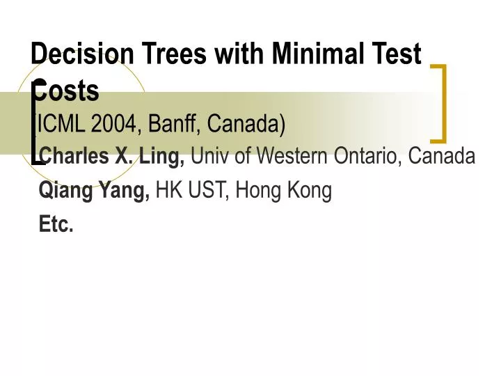decision trees with minimal test costs icml 2004 banff canada