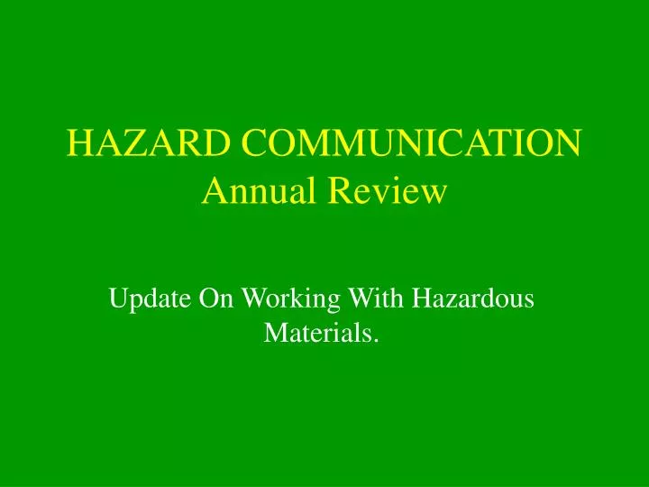 hazard communication annual review