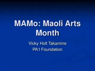 MAMo: Maoli Arts Month