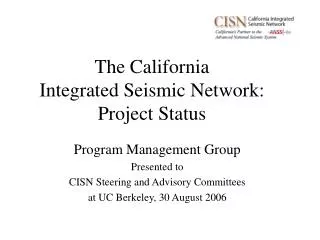 The California Integrated Seismic Network: Project Status