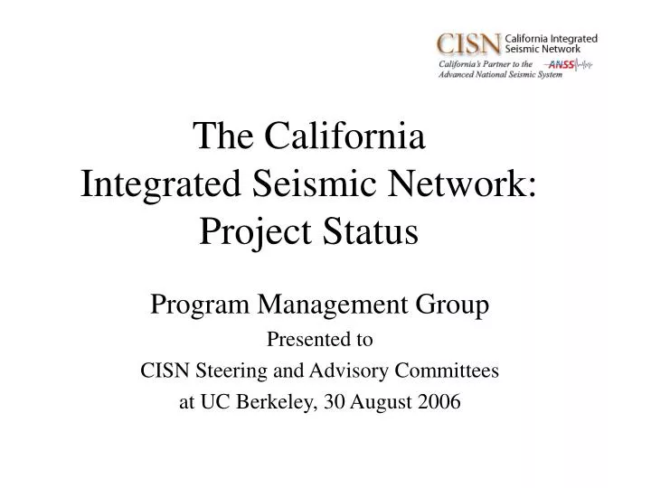the california integrated seismic network project status