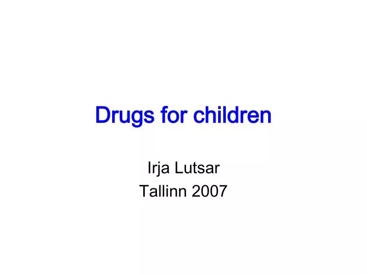 drugs for children