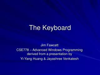 The Keyboard