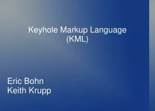 Keyhole Markup Language (KML)