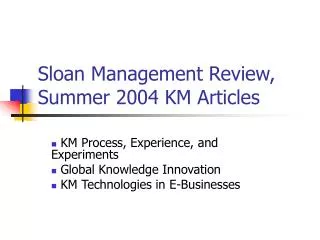 Sloan Management Review, Summer 2004 KM Articles