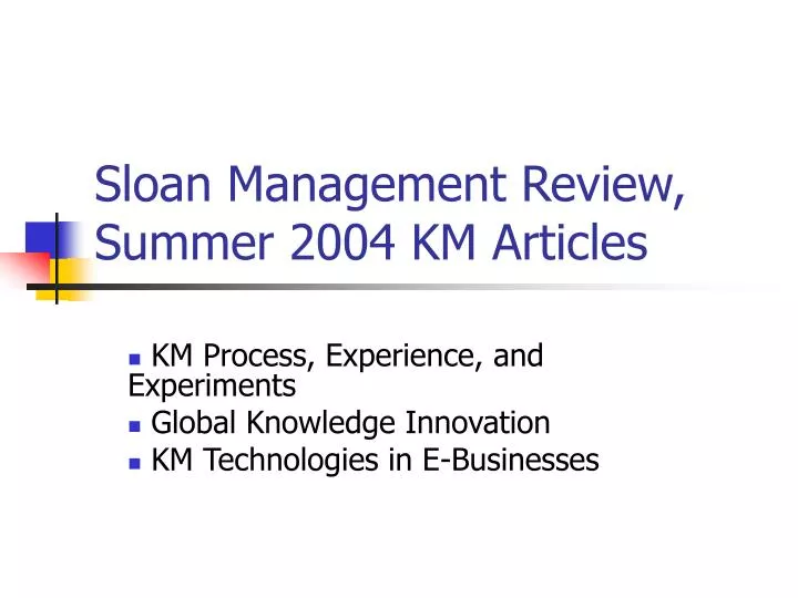 sloan management review summer 2004 km articles