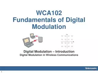 WCA102 Fundamentals of Digital Modulation