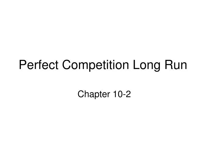 perfect competition long run