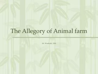 The Allegory of Animal farm