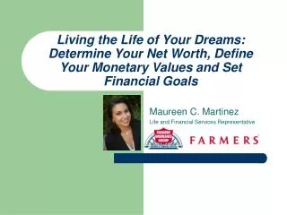 Living the Life of Your Dreams: Determine Your Net Worth, Define Your Monetary Values and Set Financial Goals