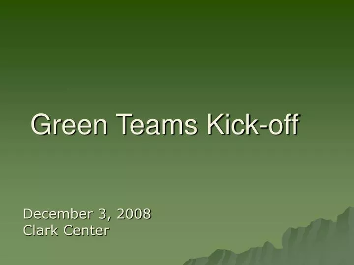 green teams kick off
