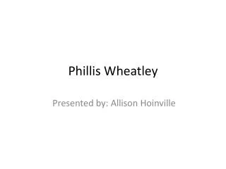 Phillis Wheatley