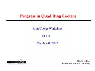Progress in Quad Ring Coolers