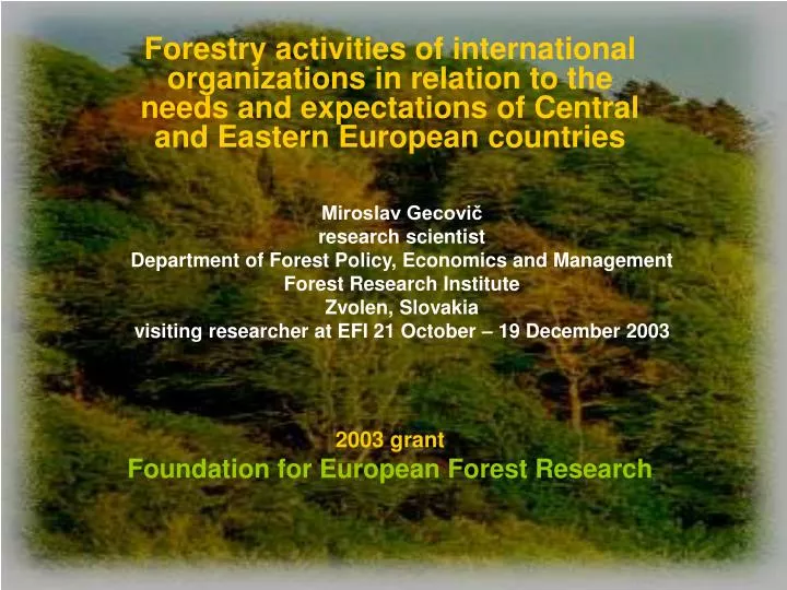 2003 grant foundation for european forest research