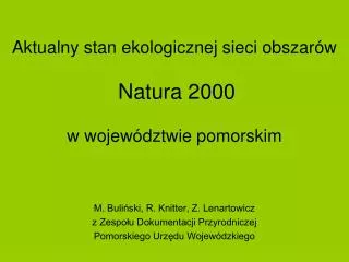 Aktualny stan ekologicznej sieci obszarów Natura 2000 w województwie pomorskim