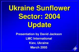 Ukraine Sunflower Sector: 2004 Update