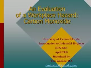 An Evaluation of a Workplace Hazard: Carbon Monoxide