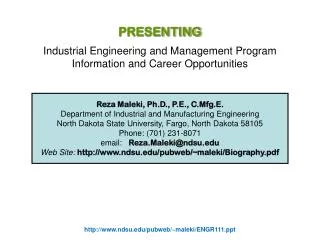 Reza Maleki, Ph.D., P.E., C.Mfg.E. Department of Industrial and Manufacturing Engineering North Dakota State University,