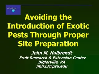 Avoiding the Introduction of Exotic Pests Through Proper Site Preparation