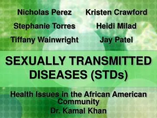 SEXUALLY TRANSMITTED DISEASES (STDs)