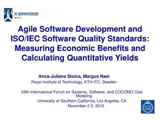 Agile Software Development and ISO/IEC Software Quality Standards: Measuring Economic Benefits and Calculating Quantitat