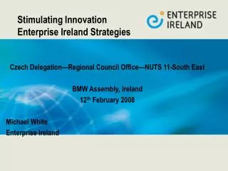 Stimulating Innovation Enterprise Ireland Strategies
