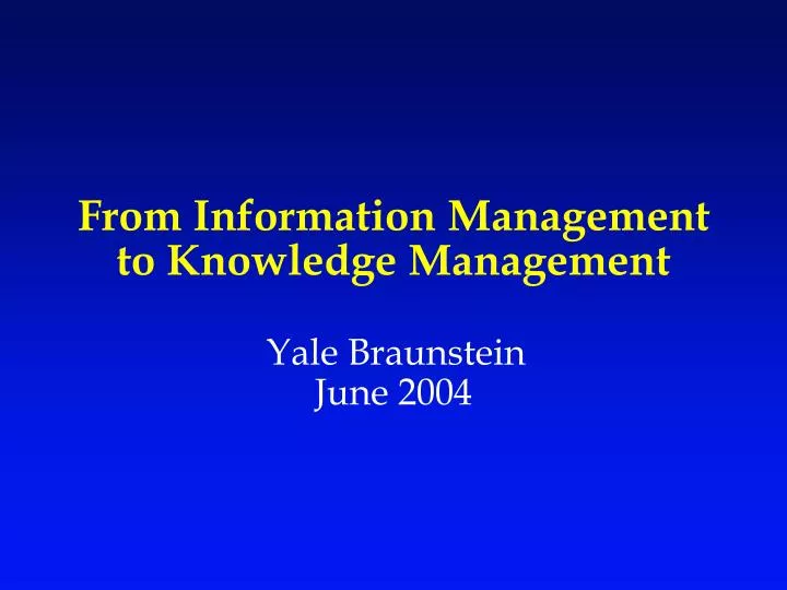 from information management to knowledge management