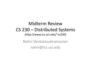 Midterm Review CS 230 – Distributed Systems (ics.uci/~cs230)