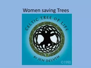 Women saving Trees