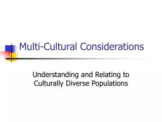 Multi-Cultural Considerations
