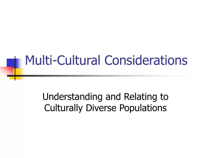 multi cultural considerations