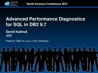 Advanced Performance Diagnostics for SQL in DB2 9.7