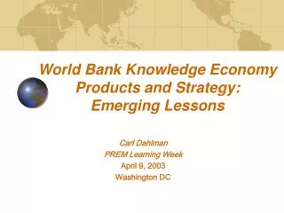 World Bank Knowledge Economy Products and Strategy: Emerging Lessons