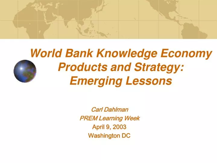 world bank knowledge economy products and strategy emerging lessons