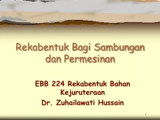 rekabentuk bagi sambungan dan permesinan