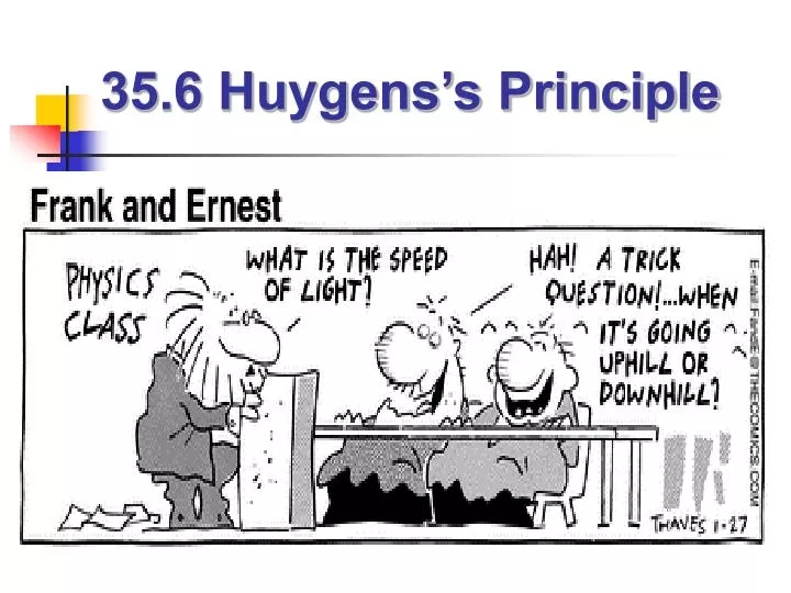 35 6 huygens s principle