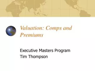 Valuation: Comps and Premiums