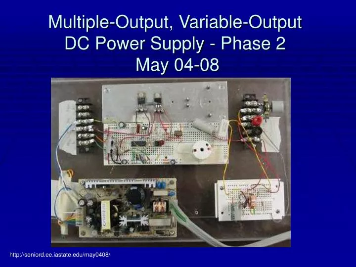 multiple output variable output dc power supply phase 2 may 04 08