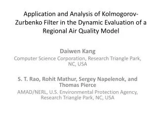 Application and Analysis of Kolmogorov-Zurbenko Filter in the Dynamic Evaluation of a Regional Air Quality Model