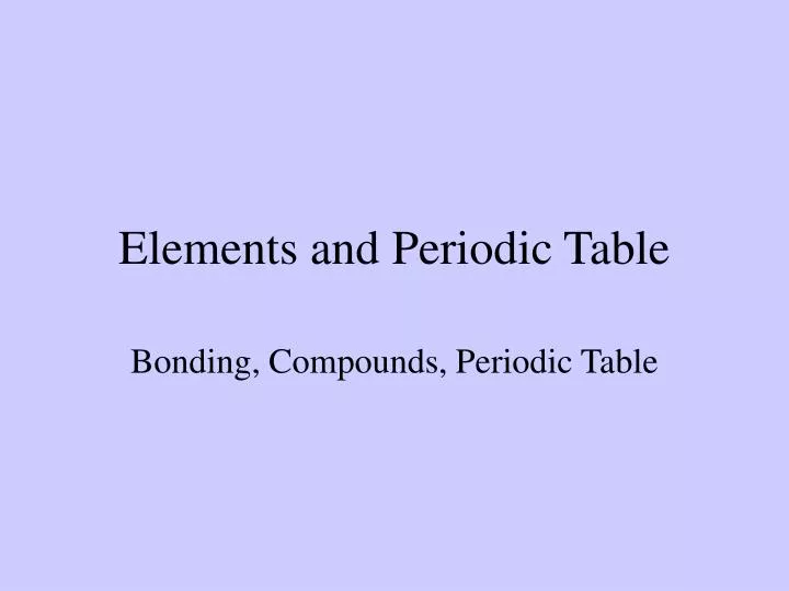 elements and periodic table