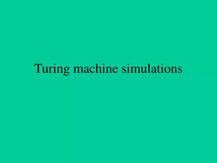 turing machine simulations