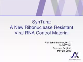 SynTura: A New Ribonuclease Resistant Viral RNA Control Material