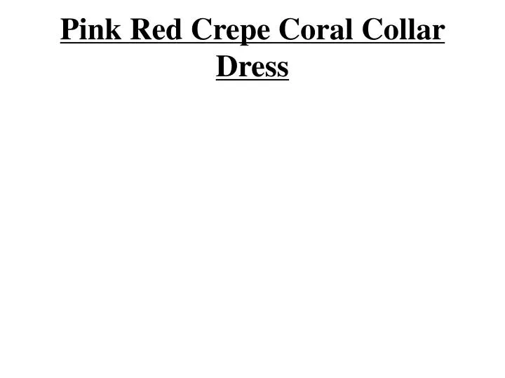 pink red crepe coral collar dress
